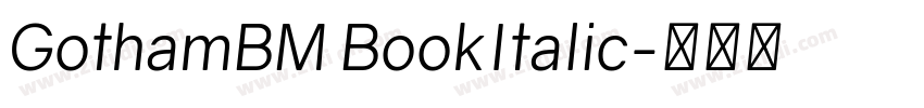 GothamBM BookItalic字体转换